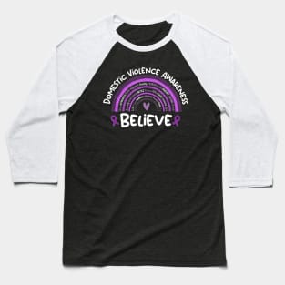 Believe Domestic Violence Awareness Month Baseball T-Shirt